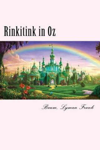 Kniha Rinkitink in Oz: The Oz Books #10 Baum Lyman Frank