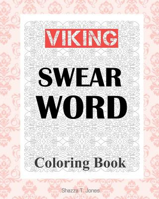 Kniha Viking Swear Word Coloring Book Shazza T Jones