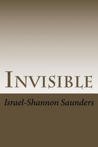 Knjiga Invisible Dr Israel-Shannon Saunders