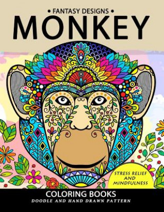 Книга Monkey Coloring Book: Stress-relief Coloring Book For Grown-ups Balloon Publishing