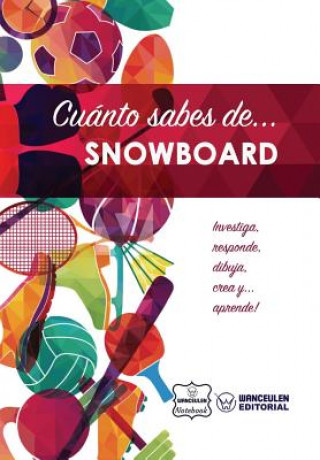Kniha Cuánto sabes de... Snowboard Wanceulen Notebook