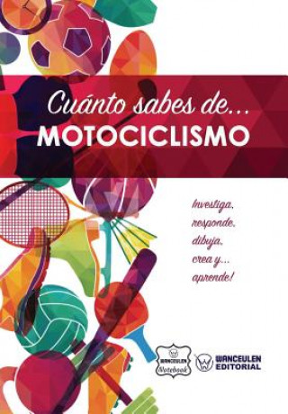 Kniha Cuánto sabes de... Motociclismo Wanceulen Notebook