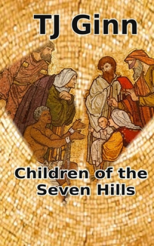 Könyv Children of the Seven Hills Tj Ginn