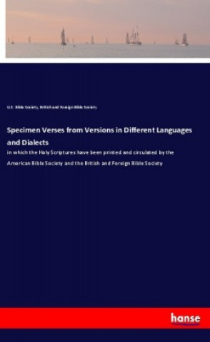 Kniha Specimen Verses from Versions in Different Languages and Dialects U. S. Bible Society