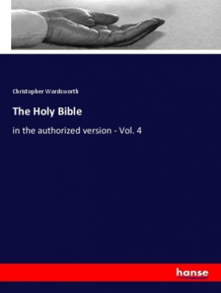 Kniha The Holy Bible Christopher Wordsworth