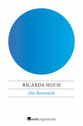 Könyv Die Romantik Ricarda Huch