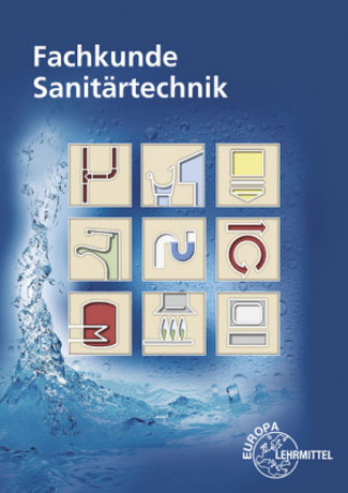 Knjiga Fachkunde Sanitärtechnik Siegfried Blickle