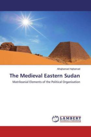 Knjiga The Medieval Eastern Sudan Alhajhamad Hajhamad
