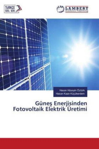 Carte Günes Enerjisinden Fotovoltaik Elektrik Üretimi Hasan Huseyin Ozturk