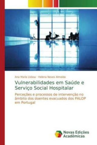 Książka Vulnerabilidades em Saúde e Serviço Social Hospitalar Ana Maria Lisboa