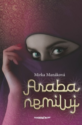 Kniha Araba nemiluj Mirka Manáková