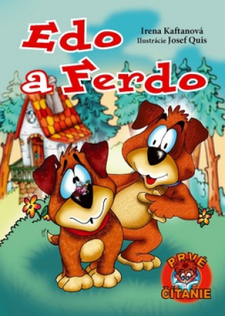 Könyv Edo a Ferdo Irena Kaftanová