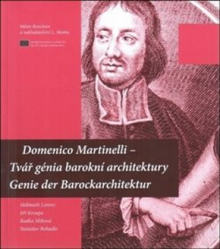 Kniha Domenico Martinelli - Tvář génia barokní architektury / Genie der Barockarchitektur 