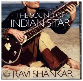 Audio The Sound Of Indian Sitar, 2 Audio-CDs Ravi Shankar