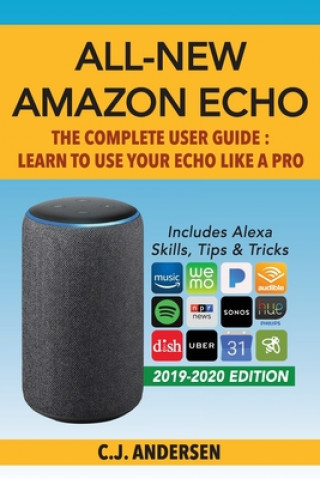Kniha All-New Amazon Echo - The Complete User Guide Cj Andersen