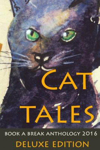 Carte Cat Tales Deluxe Edition: Book a Break Anthology 2016 full colour Curtis Bausse