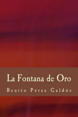 Kniha La Fontana de Oro Benito Perez Galdos