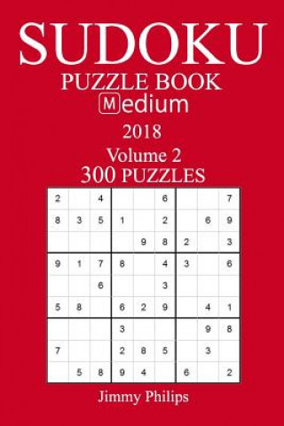 Könyv 300 Medium Sudoku Puzzle Book - 2018 Jimmy Philips