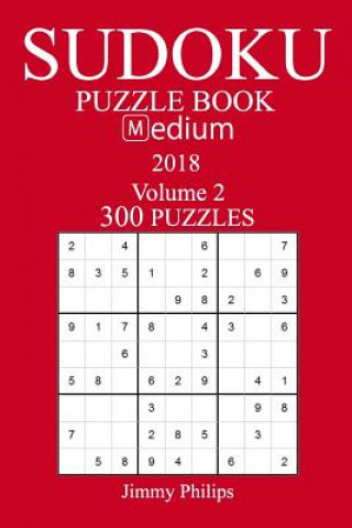 Knjiga 300 Medium Sudoku Puzzle Book - 2018 Jimmy Philips