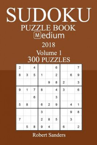 Kniha 300 Medium Sudoku Puzzle Book - 2018 Robert Sanders