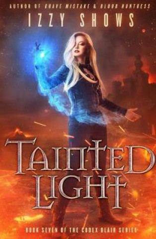 Kniha Tainted Light Izzy Shows