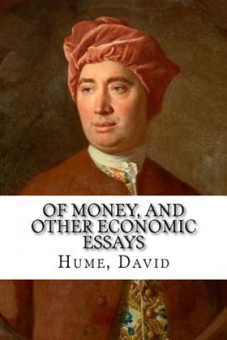 Kniha Of Money, and Other Economic Essays Hume David