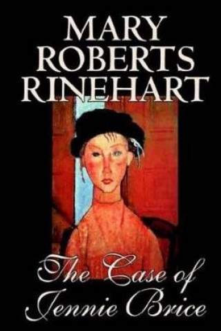 Libro The Case of Jennie Brice Mary Roberts Rinehart