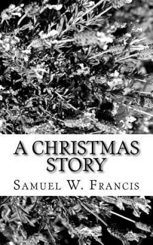 Carte A Christmas Story Samuel W Francis