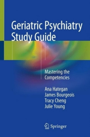 Kniha Geriatric Psychiatry Study Guide Ana Hategan