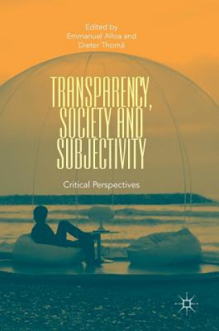 Kniha Transparency, Society and Subjectivity Emmanuel Alloa