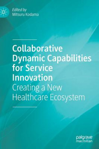 Buch Collaborative Dynamic Capabilities for Service Innovation Mitsuru Kodama