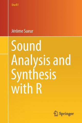 Livre Sound Analysis and Synthesis with R Jérôme Sueur