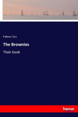 Kniha The Brownies Palmer Cox