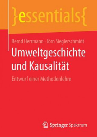 Book Umweltgeschichte und Kausalitat Bernd Herrmann