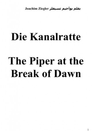 Kniha Die Kanalratte The Piper at the Break of Dawn Joachim Ziegler