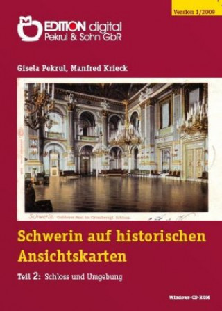 Digital Schwerin auf historischen Ansichtskarten, 1 CD-ROM Gisela Pekrul