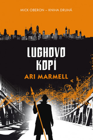 Könyv Lughovo kopí Ari Marmell