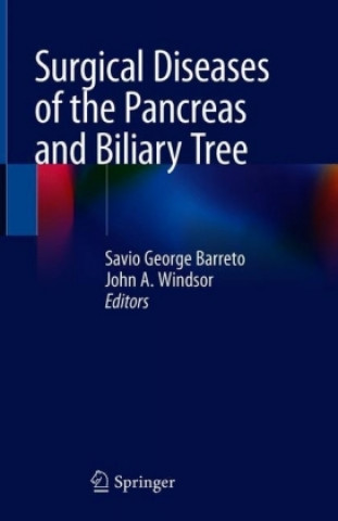 Книга Surgical Diseases of the Pancreas and Biliary Tree Savio George A. da P. Barreto