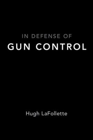 Carte In Defense of Gun Control Lafollette