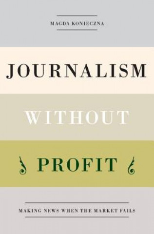 Libro Journalism Without Profit Konieczna
