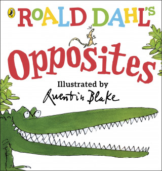 Kniha Roald Dahl's Opposites Roald Dahl