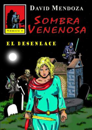 Книга Sombra Venenosa 4 DAVID MENDOZA