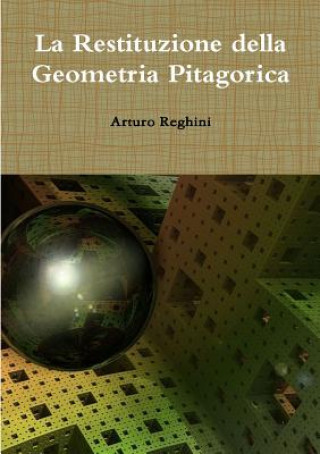 Kniha La Restituzione della Geometria Pitagorica ARTURO REGHINI