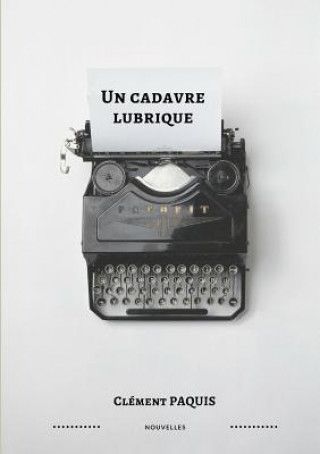 Livre Un cadavre lubrique CL MENT PAQUIS