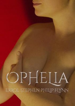 Buch Ophelia ERROL STEPHEN FLYNN
