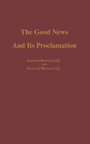 Książka Good News And Its Proclamation Johannes Hofinger