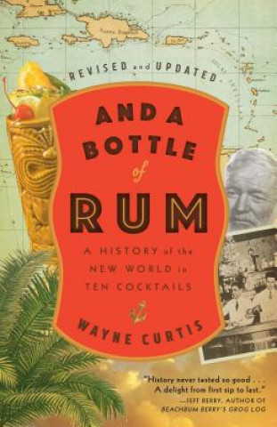 Kniha And a Bottle of Rum Wayne Curtis