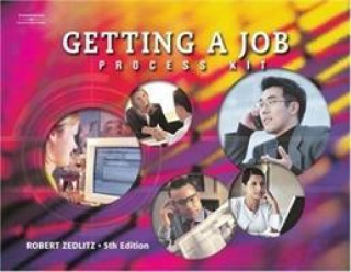 Knjiga Getting a Job: Process Kit Robert H. Zedlitz