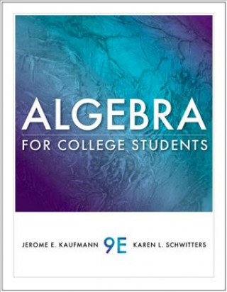 Kniha Algebra for College Students Jerome E Kaufmann