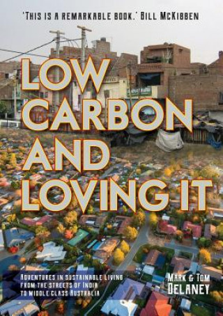 Livre Low-Carbon and Loving It MARK R DELANEY